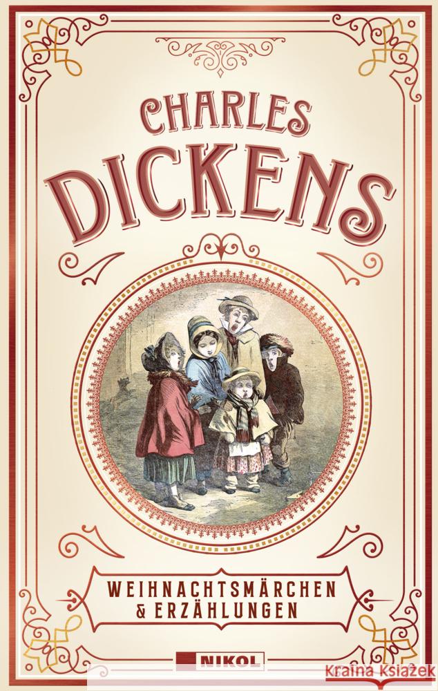 Charles Dickens: Weihnachtsmärchen & Erzählungen Dickens, Charles 9783868206586 Nikol Verlag