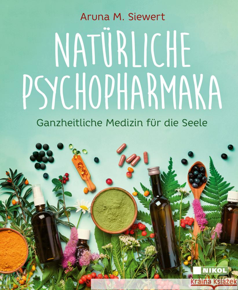 Natürliche Psychopharmaka Siewert, Aruna M. 9783868206852