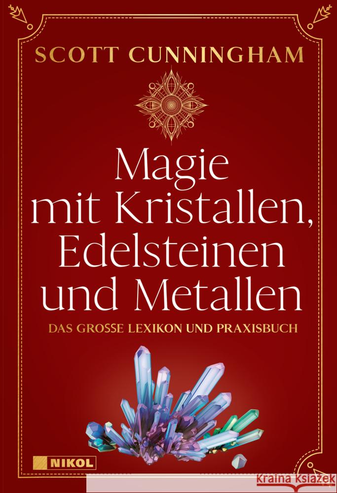 Magie mit Kristallen, Edelsteinen und Metallen Cunningham, Scott 9783868207743