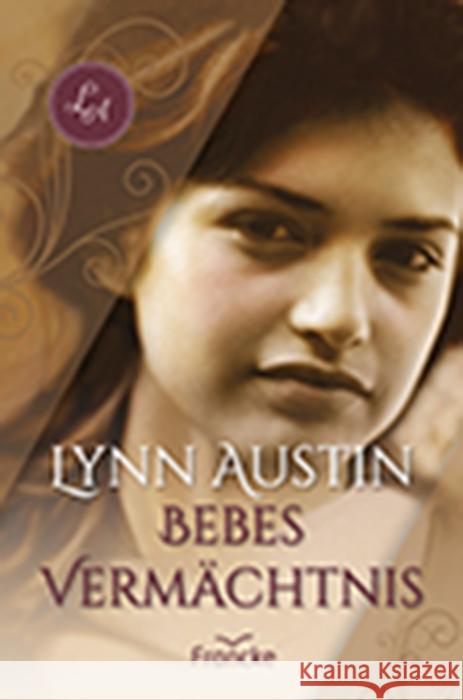 Bebes Vermächtnis Austin, Lynn Dziewas, Dorothee  9783868271768 Francke-Buchhandlung