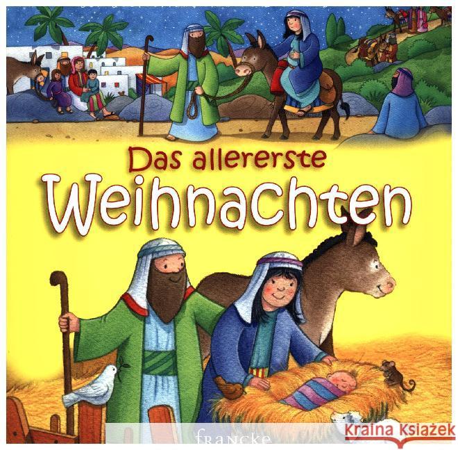 Das allererste Weihnachten Godfrey, Jan 9783868276572 Francke-Buchhandlung