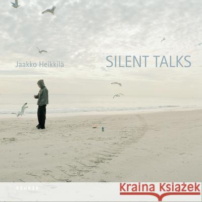 Silent Talks Jaakko Heikkila 9783868281972 Kehrer Verlag