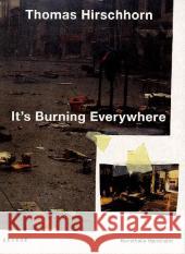 Thomas Hirschhorn - it's Burning Everywhere  9783868282146 Kehrer Verlag