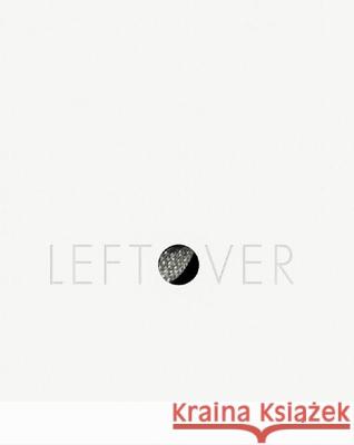 Leftover/removals Maija Tammi 9783868285222 Kehrer Verlag