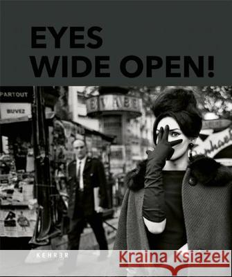 Eyes Wide Open! 100 Years Of Leica  9783868285307 Kehrer Verlag