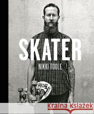 Skater Toole, Nikki 9783868285499 Kehrer Verlag