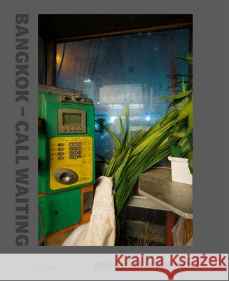 Bangkok - Call Waiting Frank Hallam Day 9783868286908 Kehrer Verlag