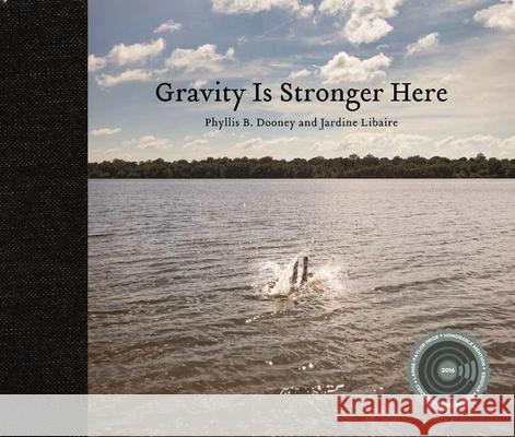 Gravity Is Stronger Here Phyllis Dooney Alison Morley Jardine Libaire 9783868287325 Kehrer Verlag