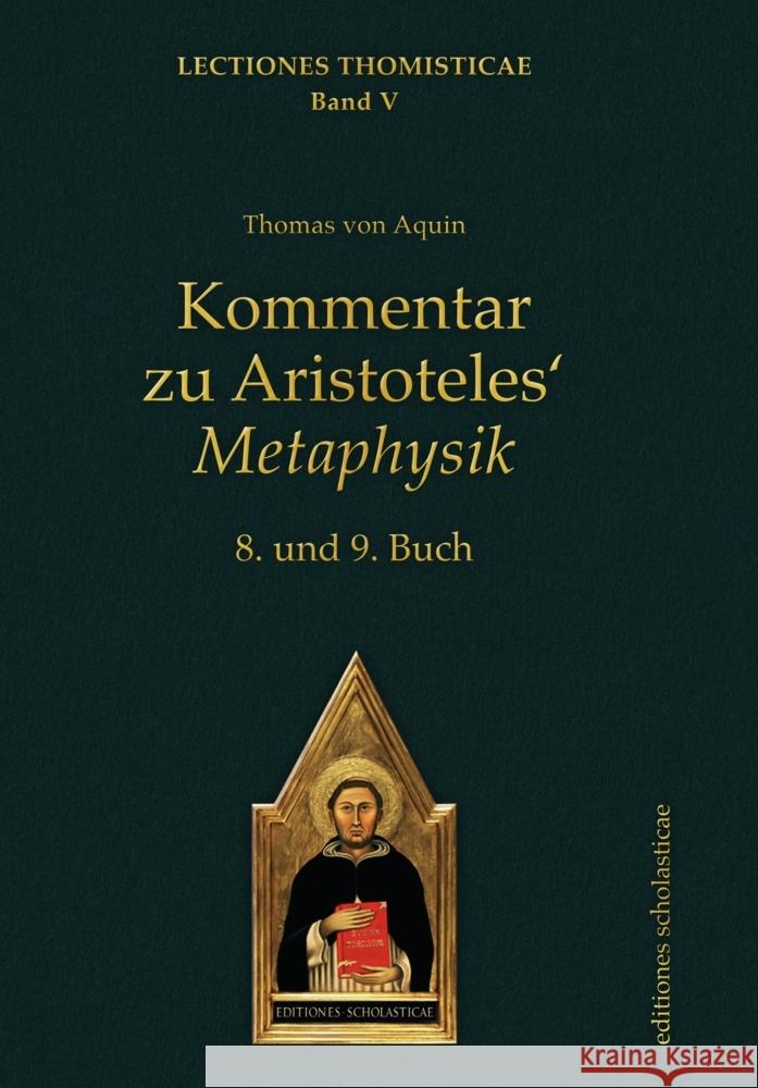 Kommentar zu Aristoteles' Metaphysik Thomas von Aquin 9783868382372