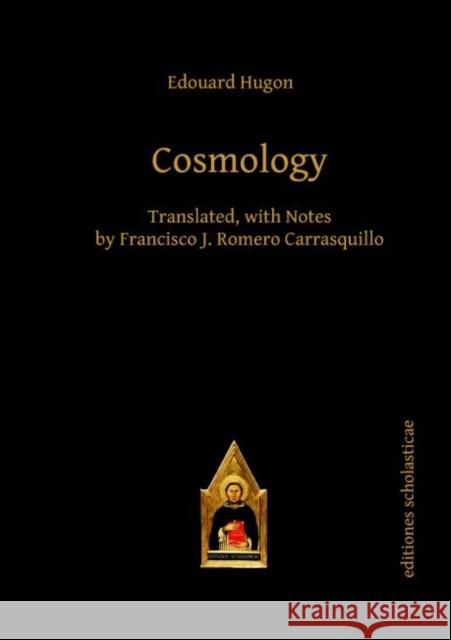 Cosmology Edouard Hugon 9783868385311 Editions Scholasticae