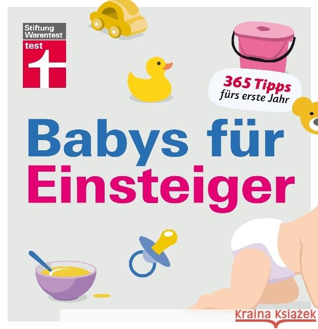 Babys für Einsteiger : 365 Tipps fürs erste Jahr Eigner, Christian 9783868511574