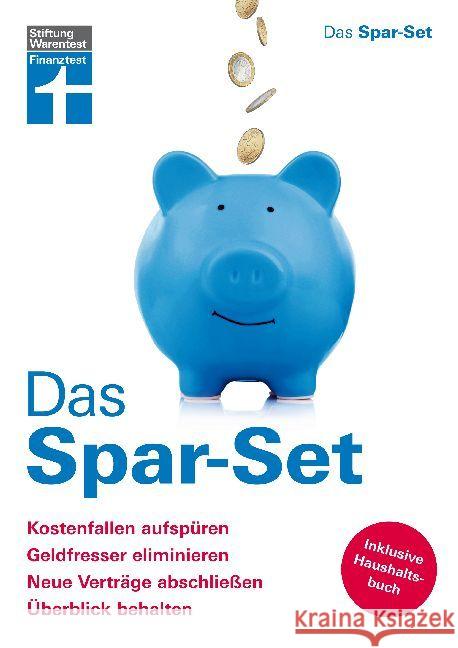 Das Spar-Set : Kostenfallen aufspüren, Geldfresser eliminieren, neue Verträge abschließen, Überblick behalten. Inklusive Haushaltsbuch Eigner, Christian 9783868514841 Stiftung Warentest