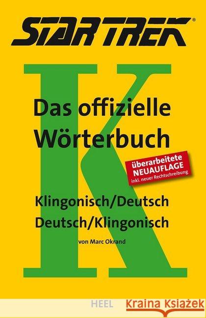STAR TREK®   Das offizielle Wörterbuch : Klingonisch - Deutsch / Deutsch - Klingonisch Okrand, Marc 9783868526882