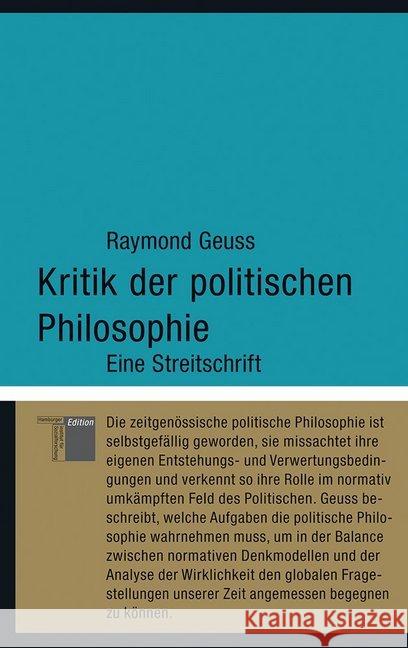 Kritik der politischen Philosophie : Eine Streitschrift Geuss, Raymond 9783868542295 Hamburger Edition