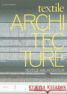 Textile Architektur Sylvie Krüger 9783868590173 JOVIS Verlag