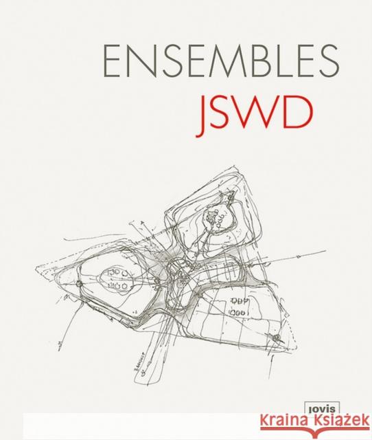 Jswd: Ensembles Jswd Architekten 9783868594775 Jovis Verlag