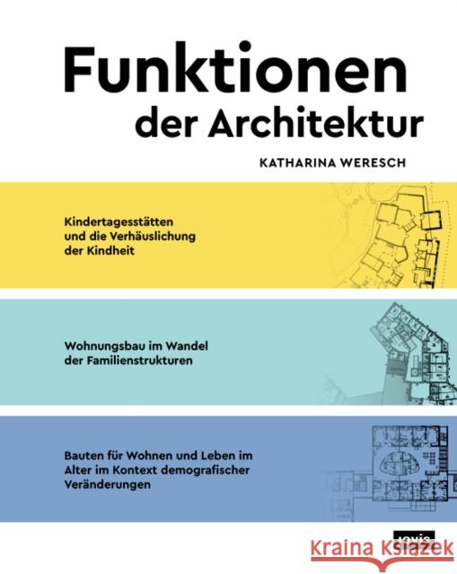 Funktionen Der Architektur Weresch, Katharina 9783868595857 Jovis