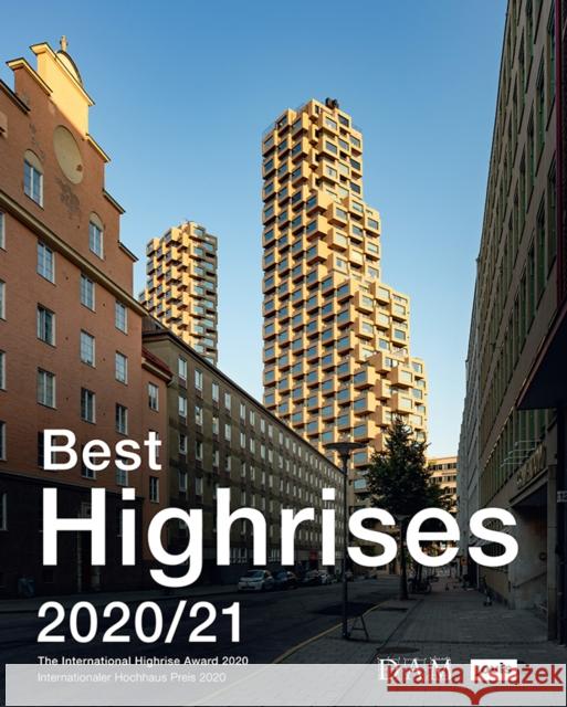 Best Highrises 2020/21: The International Highrise Award 2020  9783868596441 Jovis Verlag