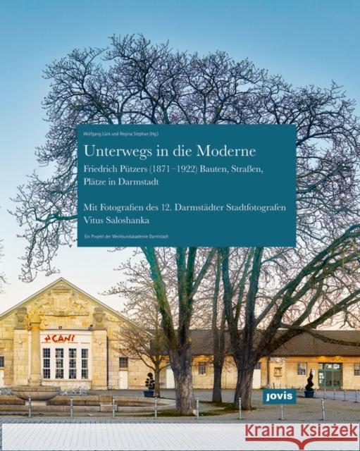 Unterwegs in die Moderne Stephan, Regina 9783868596540 Jovis