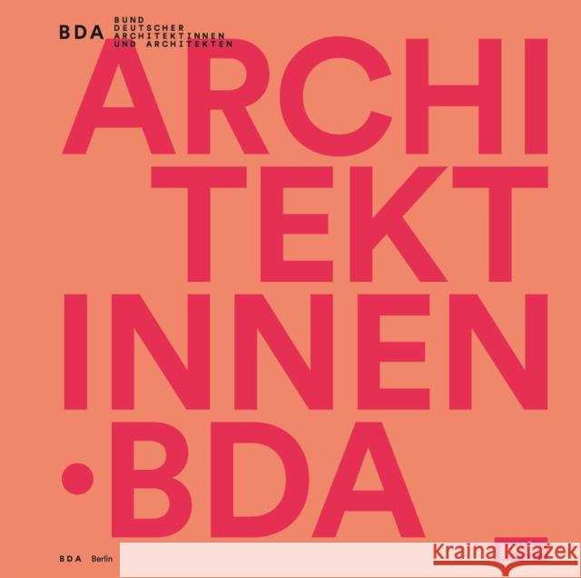 Architektinnen . Bda Bund Deutscher Architektinnen Und Archit 9783868597158 Jovis Verlag
