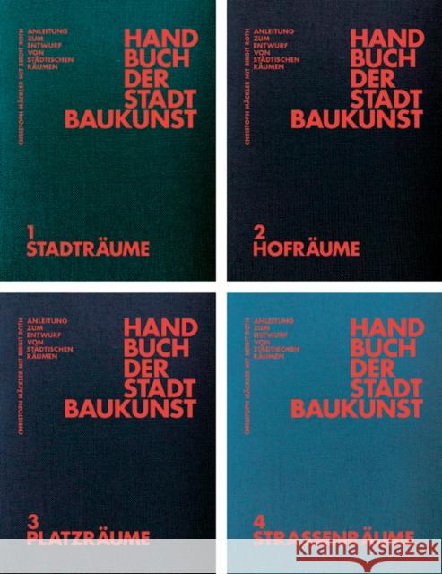 Handbuch Der Stadtbaukunst: Anleitung Zum Entwurf Von Städtischen Räumen Mäckler, Christoph 9783868597462 Jovis Verlag