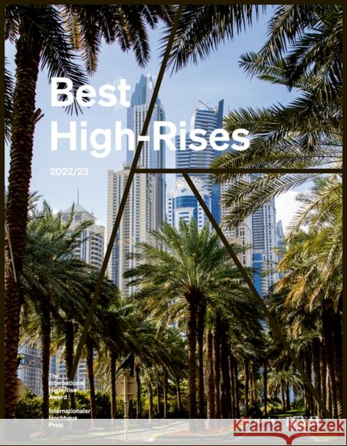 Best High-Rises 2022/23: Internationaler Hochhaus Preis 2022 Körner, Peter 9783868597660