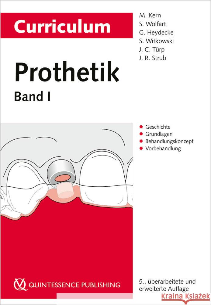 Curriculum Prothetik Band 1 Kern, Matthias, Wolfart, Stefan, Heydecke, Guido 9783868675733