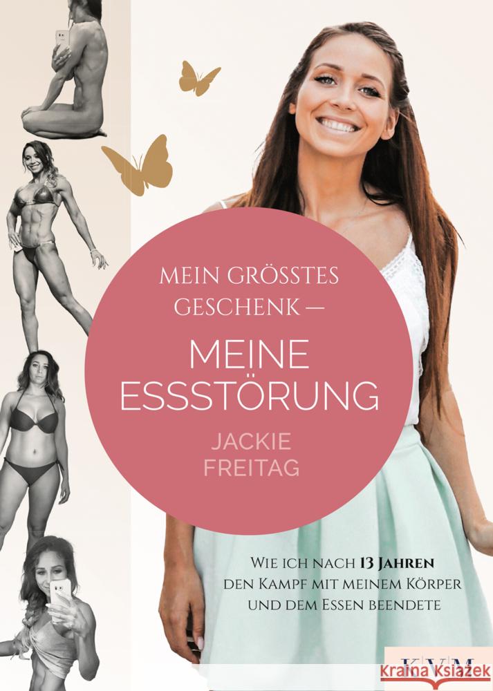 Mein größtes Geschenk - Meine Essstörung Freitag, Jackie 9783868676761