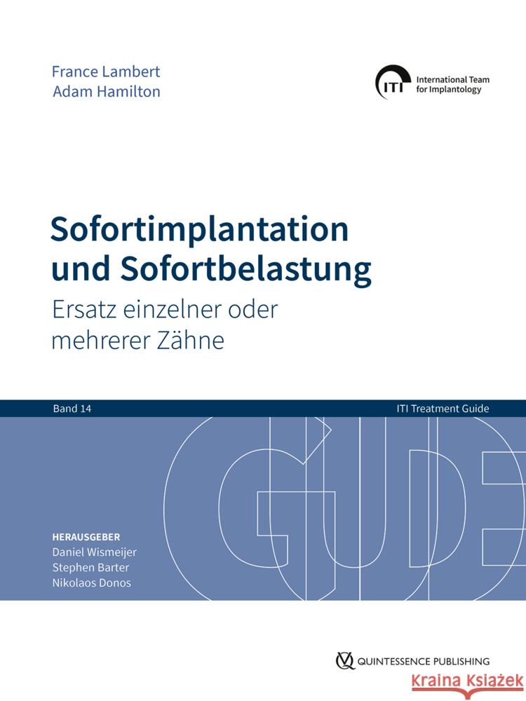 Sofortimplantation und Sofortbelastung Lambert, France, Hamilton, Adam 9783868676945 Quintessenz, Berlin