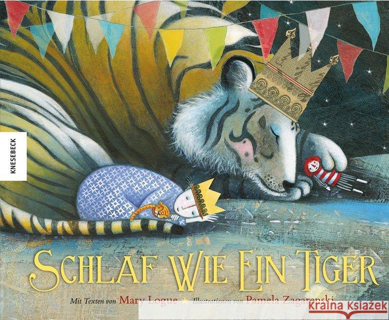 Schlaf wie ein Tiger Logue, Mary; Zagarenski, Pamela 9783868736830