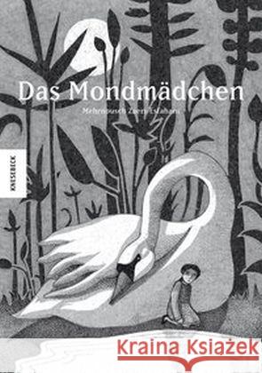 Das Mondmädchen : Nominiert für den Oldenburger Kinder- und Jugendbuchpreis 2015 Zaeri-Esfahani, Mehrnousch 9783868739565 Knesebeck