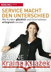 Service macht den Unterschied : Wie Kunden glücklich und Unternehmen erfolgreich werden Hübner, Sabine   9783868810448