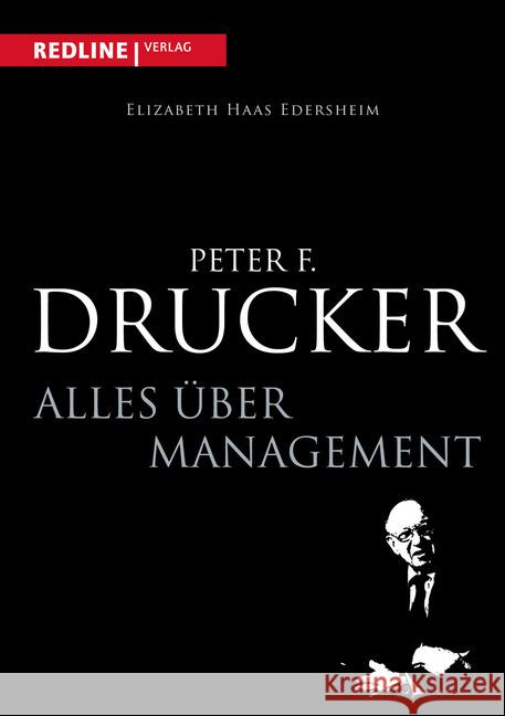 Peter F. Drucker - Alles über Management Edersheim, Elizabeth Haas 9783868813715