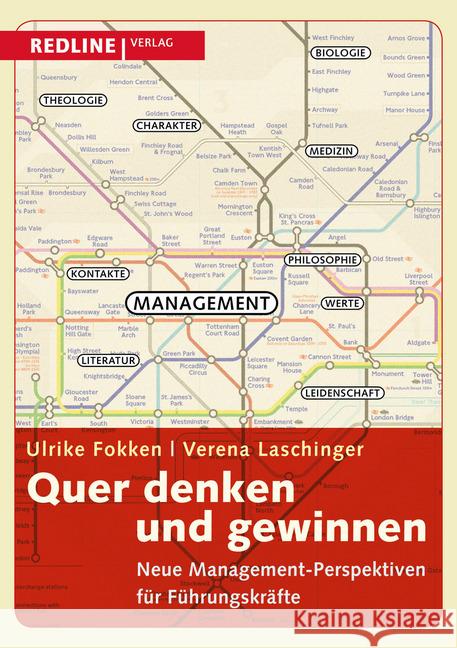 Quer denken und gewinnen : Neue Management-Perspektiven für Führungskräfte Fokken, Ulrike; Laschinger, Verena 9783868813975 Redline Verlag