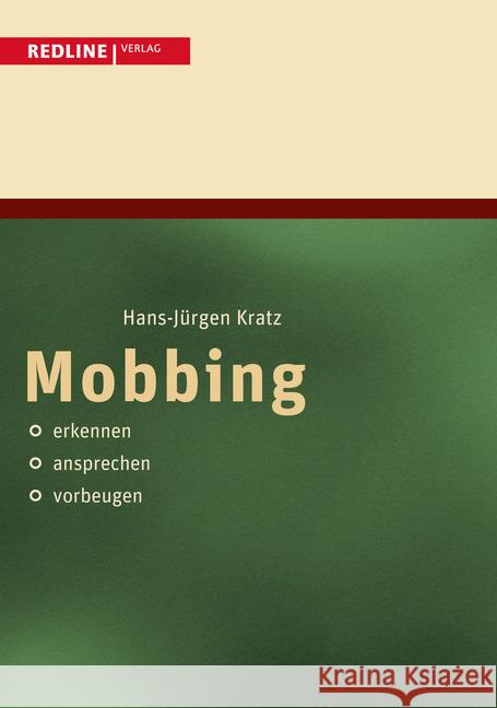 Mobbing : Erkennen, ansprechen, vorbeugen Kratz, Hans-Jürgen 9783868814132 Redline Verlag