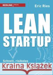 Lean Startup : Schnell, risikolos und erfolgreich Unternehmen gründen Ries, Eric 9783868815672