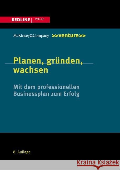 Planen, gründen, wachsen : Mit dem professionellen Businessplan zum Erfolg Kubr, Thomas; Ilar, Daniel; Marchesi, Heinz 9783868816488
