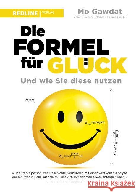 Die Formel für Glück : Und wie Sie diese nutzen Gawdat, Mo 9783868816877