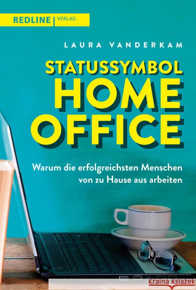 Statussymbol Homeoffice Vanderkam, Laura 9783868818307