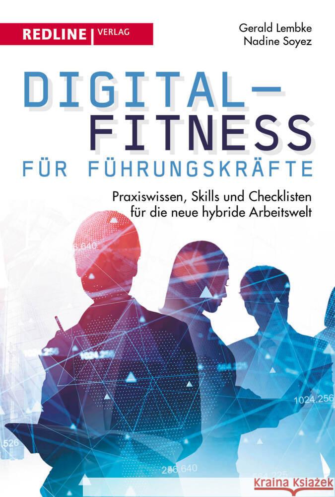 Digital-Fitness für Führungskräfte Lembke, Gerald, Soyez, Nadine 9783868818451