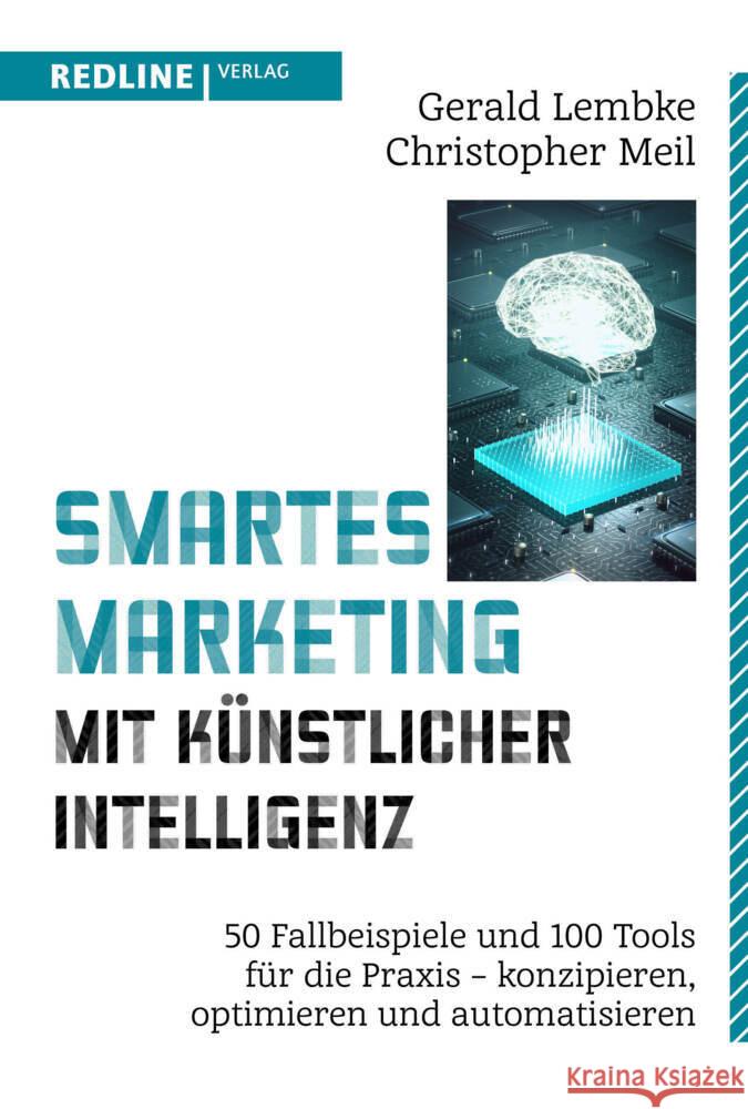 Smartes Marketing mit künstlicher Intelligenz Lembke, Gerald, Meil, Christopher 9783868818710