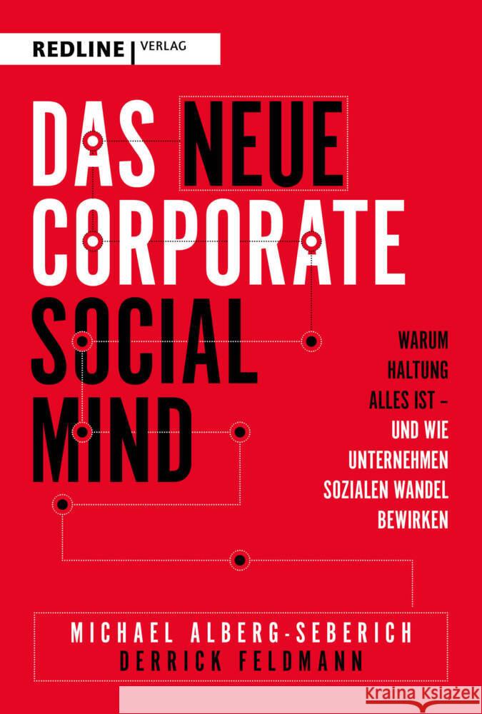 Das neue Corporate Social Mind Alberg-Seberich, Michael, Feldmann, Derrick 9783868818789 Redline Verlag
