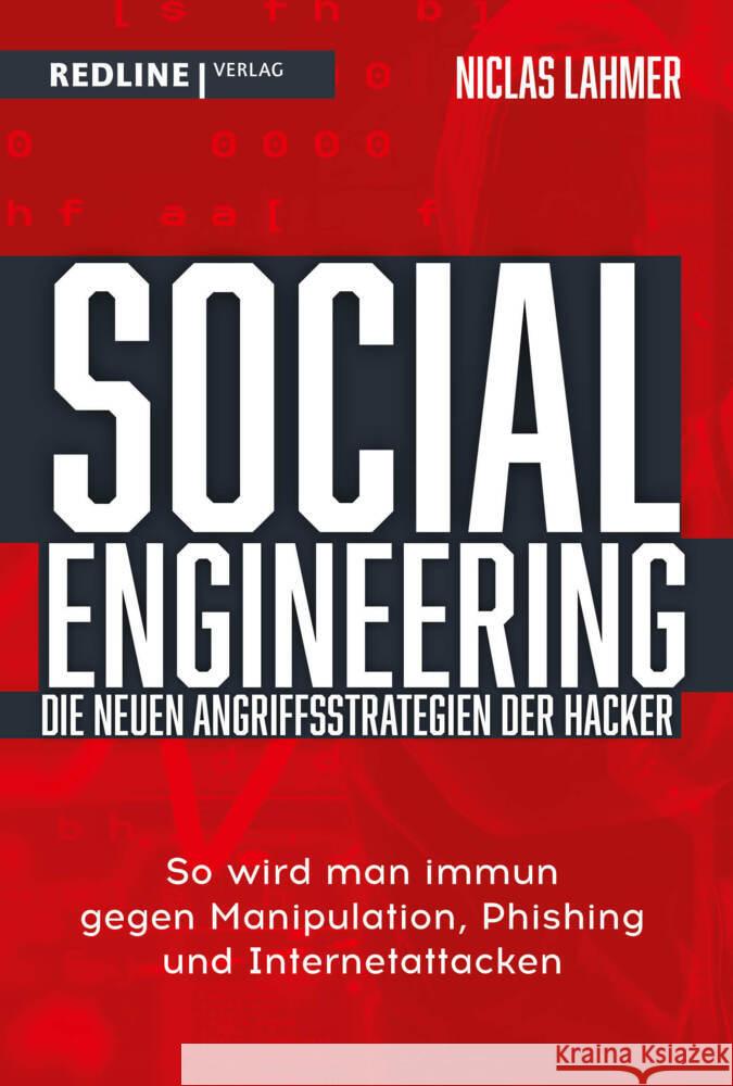 Social Engineering - die neuen Angriffsstrategien der Hacker Lahmer, Niclas 9783868818987 Redline Verlag