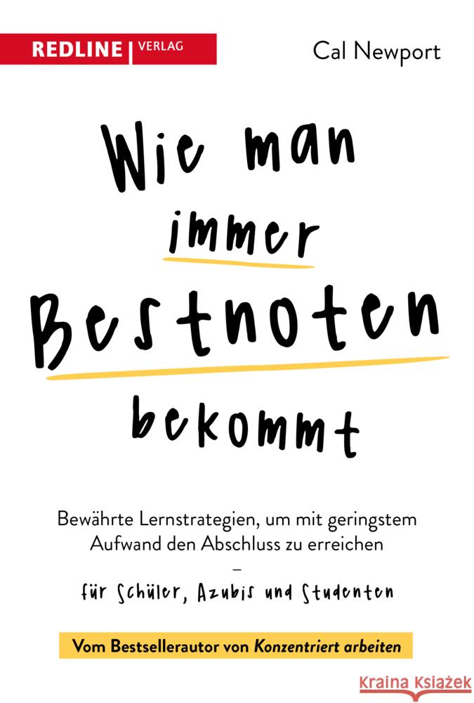 Wie man immer Bestnoten bekommt Newport, Cal 9783868819106 Redline Verlag