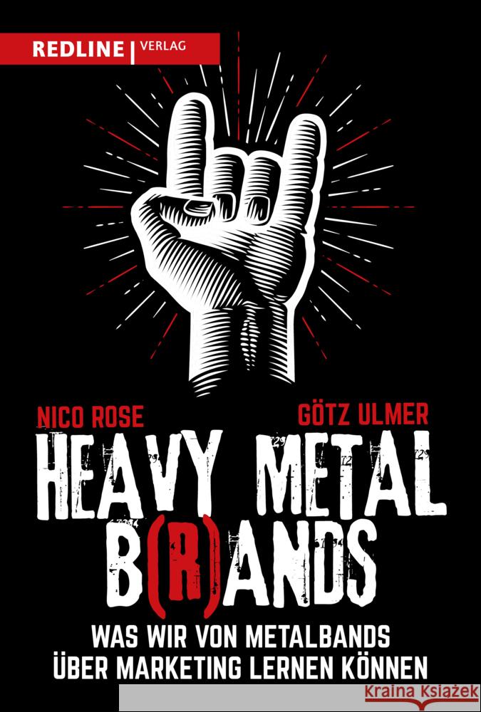 Heavy Metal B(r)ands Rose, Nico, Ulmer, Götz 9783868819199 Redline Verlag