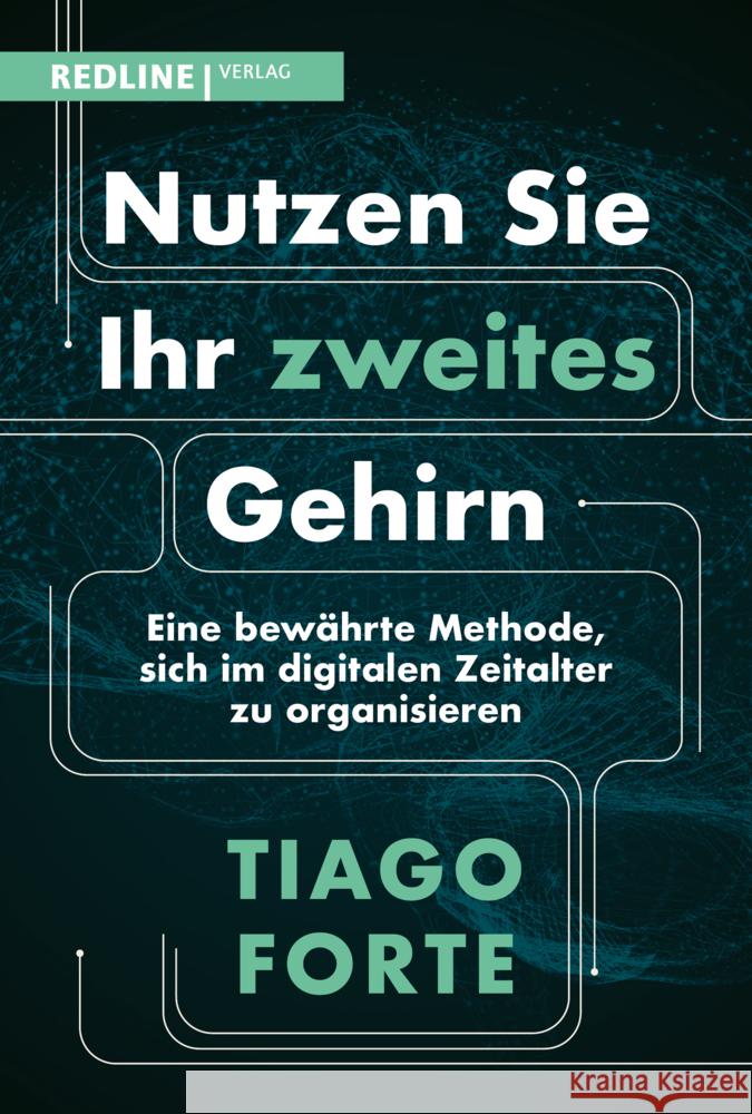 Nutzen Sie Ihr zweites Gehirn Forte, Tiago 9783868819205 Redline Verlag