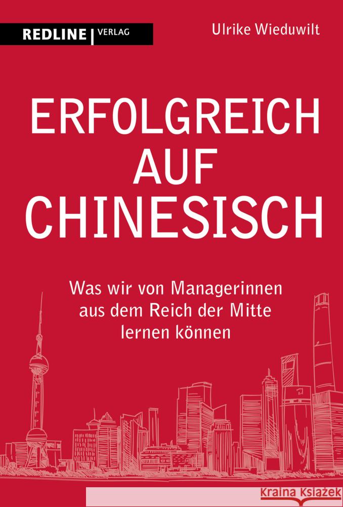 Erfolgreich auf Chinesisch Wieduwilt, Ulrike 9783868819526