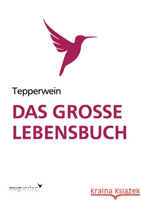 Das große Lebensbuch Tepperwein, Kurt 9783868824070 mvg Verlag