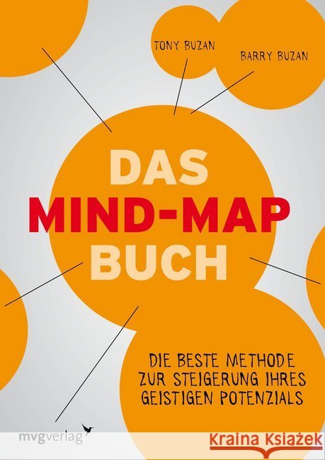 Das Mind-Map-Buch : Die beste Methode zur Steigerung Ihres geistigen Potentials Buzan, Tony; Buzan, Barry 9783868824414