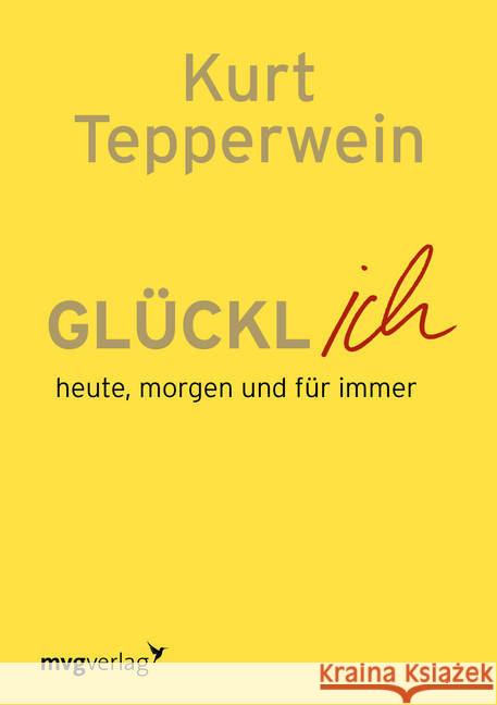 Glücklich Tepperwein, Kurt 9783868827033